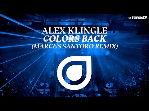 Alex Klingle – Colors Back (Marcus Santoro Remix) [OUT NOW]