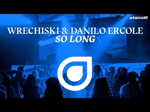 Wrechiski & Danilo Ercole – So Long [OUT NOW]