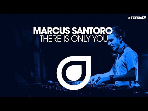 Marcus Santoro – There Is Only You [OUT NOW]