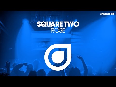 Square Two – Rose [OUT NOW]