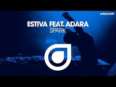 Estiva feat. Adara – Spark [OUT NOW]