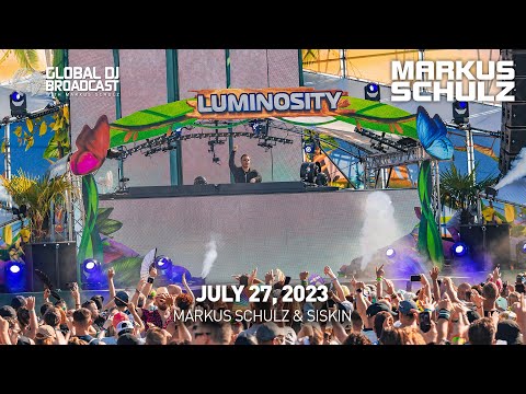 Global DJ Broadcast with Markus Schulz & Siskin (July 27, 2023)