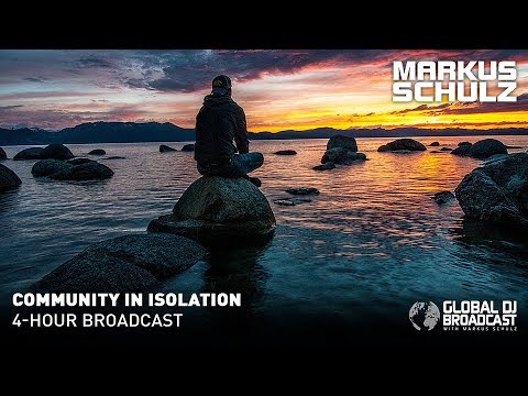 Markus Schulz – Global DJ Broadcast Community in Isolation 4 Hour Mix