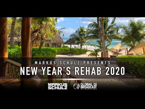 Global DJ Broadcast: Markus Schulz presents New Year’s Rehab 2020
