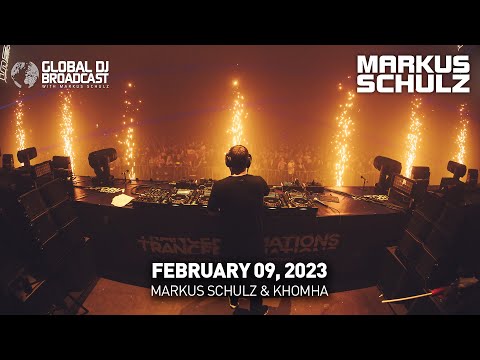 Global DJ Broadcast with Markus Schulz & KhoMha (February 09, 2023)