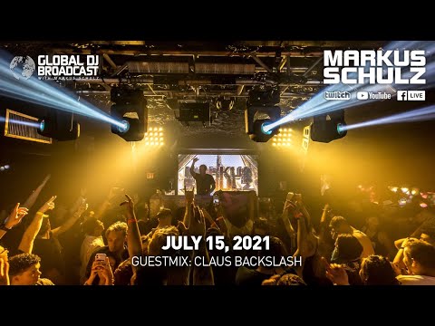 Global DJ Broadcast with Markus Schulz & Claus Backslash (July 15, 2021)