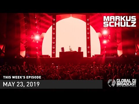 Global DJ Broadcast: Markus Schulz 2 Hour Mix (May 23, 2019)