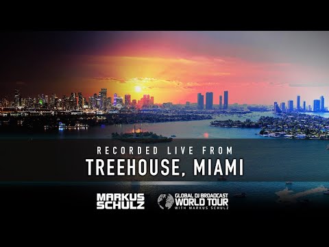 Global DJ Broadcast World Tour: Treehouse Miami