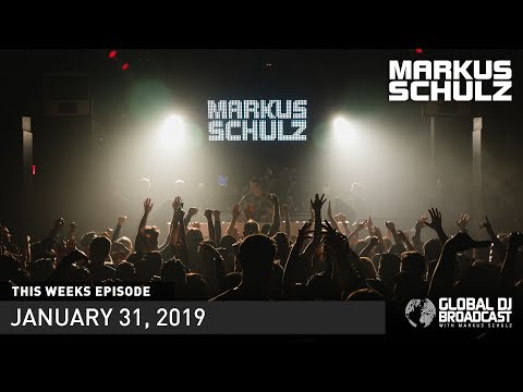 Global DJ Broadcast: Markus Schulz & Solis & Sean Truby (January 31, 2019)