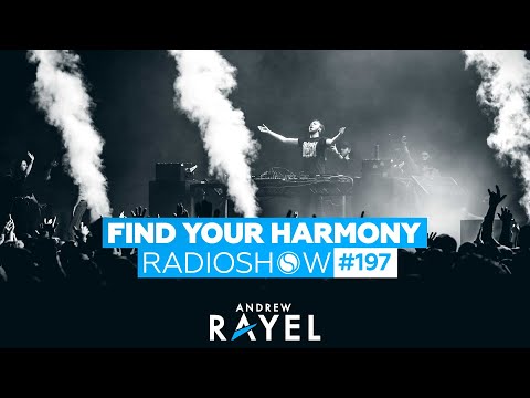 Andrew Rayel – Find Your Harmony Radioshow #197