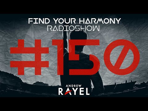 Andrew Rayel – Find Your Harmony Radioshow #150 (Part 1)