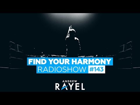 Andrew Rayel – Find Your Harmony Radioshow #143