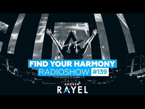Andrew Rayel – Find Your Harmony Radioshow #139
