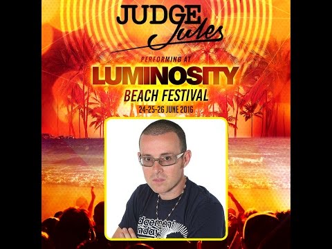 Judge Jules [FULL SET] @ Luminosity Beach Festival 26-06-2016