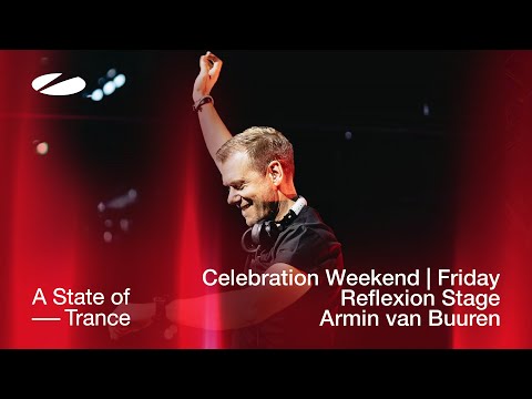 Armin van Buuren live at A State of Trance – Celebration Weekend (Friday | 6 Hour Classics Set)