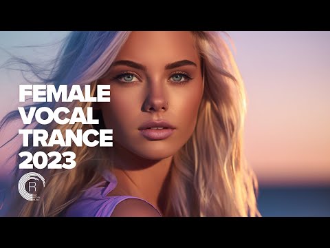 FEMALE VOCAL TRANCE 2023 [FULL ALBUM]