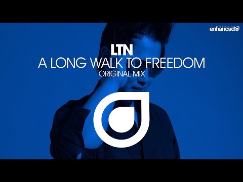 LTN – A Long Walk To Freedom (Extended Mix) [OUT NOW]