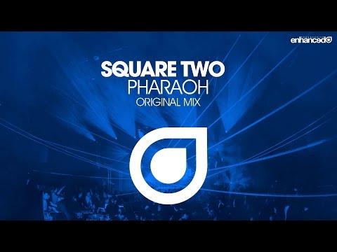 Square Two – Pharaoh (Original Mix) [OUT NOW]