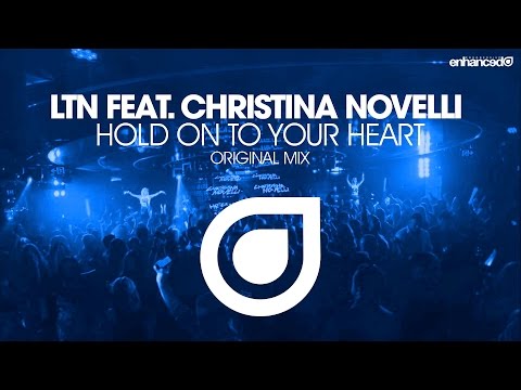LTN feat. Christina Novelli – Hold On To Your Heart (LTN’s Sunrise Mix) [OUT NOW]