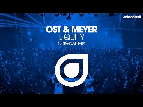 Ost & Meyer – Liquify (Original Mix) [OUT NOW]