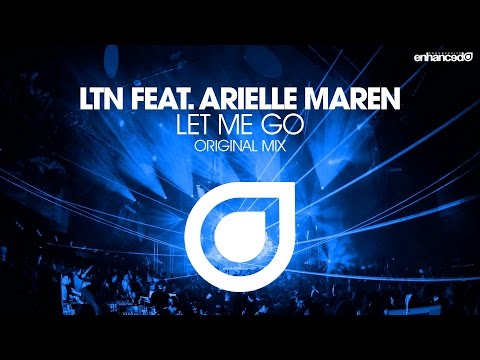 LTN feat. Arielle Maren – Let Me Go (Original Mix) [OUT NOW]