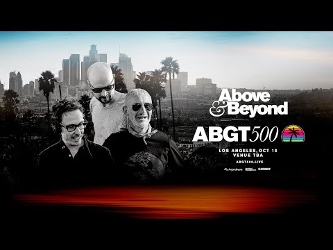 Above & Beyond present Group Therapy 500, Los Angeles