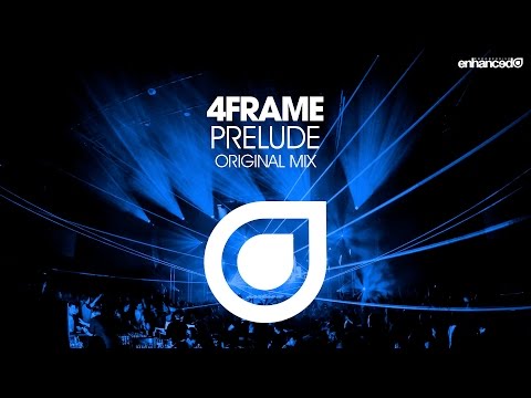 4Frame – Prelude (Original Mix) [Available 28.07.14]