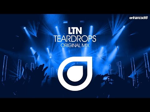 LTN – Teardrops (Original Mix) [OUT NOW]