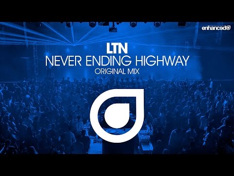 LTN – Never Ending Highway (Original Mix) [OUT NOW]