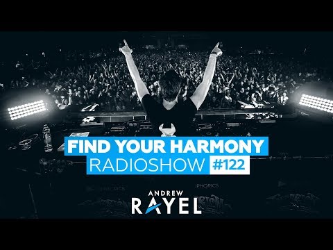 Andrew Rayel – Find Your Harmony Radioshow #122