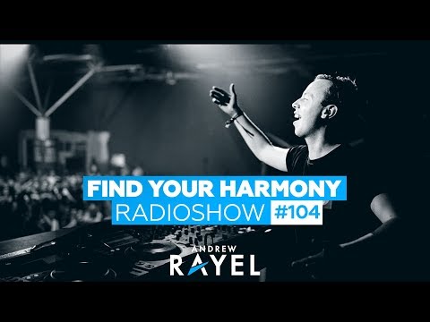 Andrew Rayel – Find Your Harmony Radioshow #104
