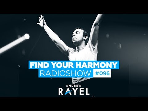 Andrew Rayel – Find Your Harmony Radioshow #096