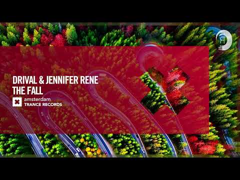 VOCAL TRANCE: Drival & Jennifer Rene – The Fall [Amsterdam Trance] + LYRICS