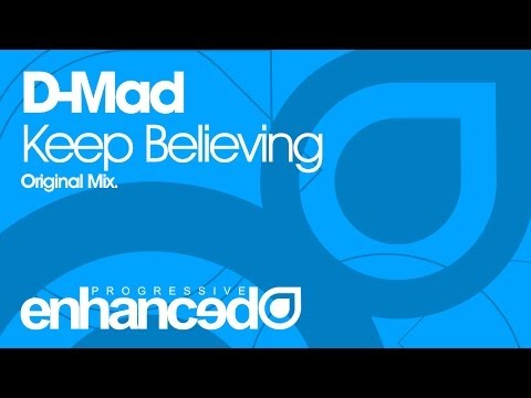 D-Mad – Keep Believing (Original Mix) [OUT NOW]