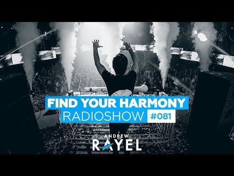 Andrew Rayel – Find Your Harmony Radioshow #081