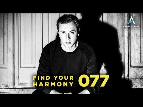 Andrew Rayel – Find Your Harmony Radioshow #077