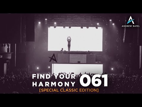 Andrew Rayel – Find Your Harmony Radioshow #061 [Special Classic Edition]