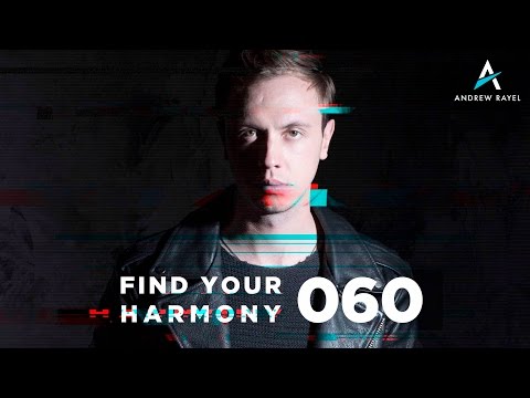 Andrew Rayel – Find Your Harmony Radioshow #060