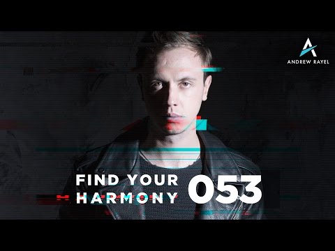 Andrew Rayel – Find Your Harmony Radioshow #053