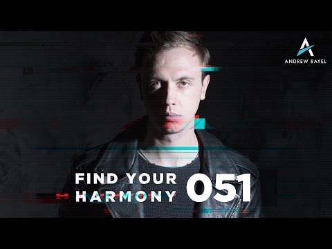 Andrew Rayel – Find Your Harmony Radioshow #051