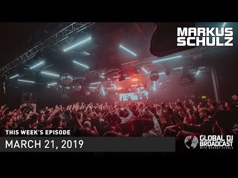 Global DJ Broadcast: Markus Schulz & ATB (March 21, 2019)