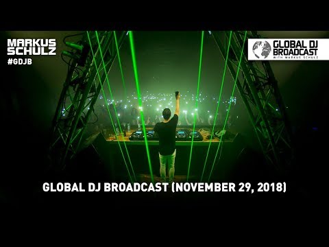 Global DJ Broadcast: Markus Schulz & Johan Gielen (November 29, 2018)