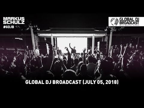 Global DJ Broadcast: Markus Schulz 2 Hour Mix (July 05, 2018)
