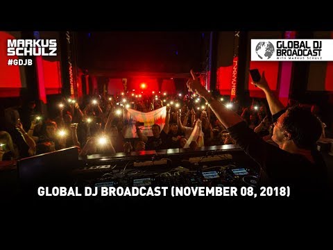 Global DJ Broadcast: Markus Schulz & Fisherman (November 08, 2018)
