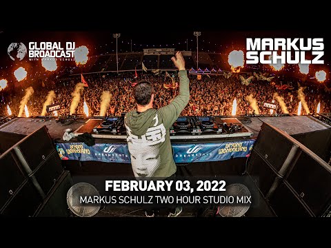 Global DJ Broadcast with Markus Schulz: Two Hour Studio Mix (February 03, 2022)