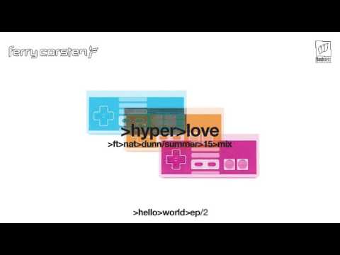 Ferry Corsten ft Nat Dunn – Hyper Love (Summer 15 Mix) [Extended]