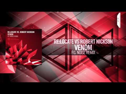 Re:Locate Vs. Robert Nickson – Venom (F.G. Noise Remix) FULL Amsterdam Trance