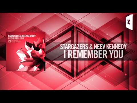Stargazers & Neev Kennedy – I Remember You (Amsterdam Trance)