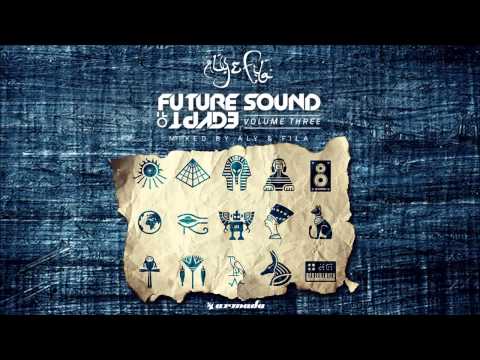 Aly & Fila with Aruna “The Other Shore” (Fady & Mina Remix) [Taken from FSOE, Vol. 3]