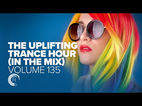 UPLIFTING TRANCE HOUR IN THE MIX VOL. 135 [FULL SET]